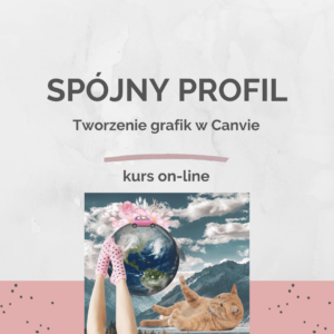 SPÓJNY PROFIL – tworzenie grafik w Canvie | Instagram | kurs-online