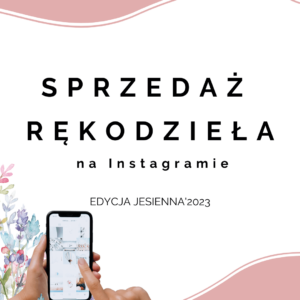 SPRZEDAŻ RĘKODZIEŁA na Instagramie | strategia social media | kurs on-line
