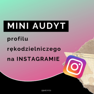 Mini Audyt Konta na Instagramie