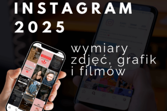 2025! WYMIARY ZDJĘĆ, GRAFIK I FILMÓW NA INSTAGRAMIE